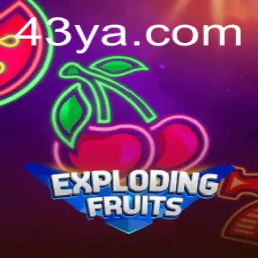 ExplodingFruits: The Exciting New Game Taking the World by Storm